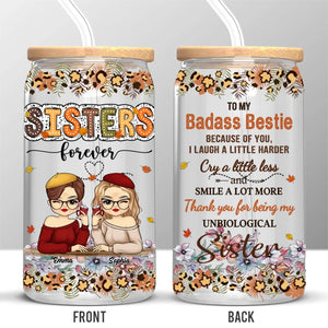 Thank You For Being My Unbiological Sister - Bestie Personalized Custom Glass Cup, Iced Coffee Cup - Gift For Best Friends, BFF, Sisters