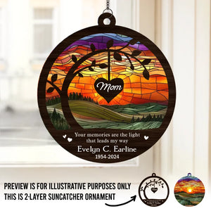 Your Memories Are The Light - Memorial Personalized Window Hanging Suncatcher - Sympathy Gift For Family Members