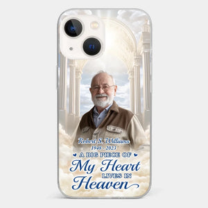 Custom Photo A Big Piece Of My Heart Lives In Heaven - Memorial Personalized Custom Clear Phone Case - Sympathy Gift For Family Members