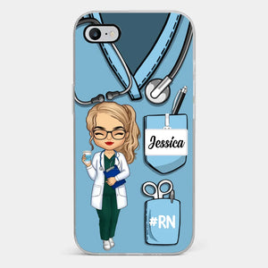 Be The Nurse You Would Want As A Patient - Nurse Personalized Custom Clear Phone Case - Appreciation, Thank You Gift, Nurse Life, Doctor Life