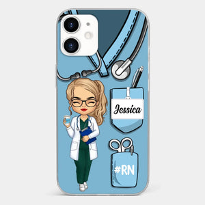 Be The Nurse You Would Want As A Patient - Nurse Personalized Custom Clear Phone Case - Appreciation, Thank You Gift, Nurse Life, Doctor Life