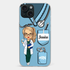 Be The Nurse You Would Want As A Patient - Nurse Personalized Custom Clear Phone Case - Appreciation, Thank You Gift, Nurse Life, Doctor Life