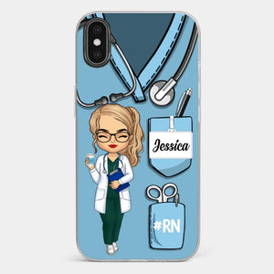 Be The Nurse You Would Want As A Patient - Nurse Personalized Custom Clear Phone Case - Appreciation, Thank You Gift, Nurse Life, Doctor Life