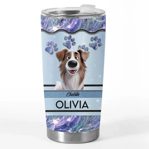 Dogs Teach Us Unconditional Love - Dog Personalized Custom Tumbler - Gift For Pet Owners, Pet Lovers