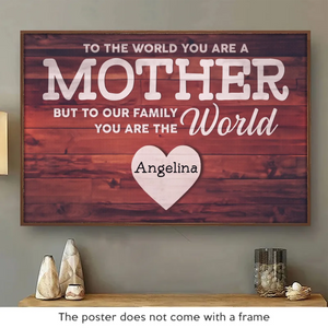 Mom Is The World’s Most Beautiful Place - Family Personalized Custom Horizontal Poster - Gift For Mom