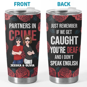 Best Partners In Crime - Bestie Personalized Custom Tumbler -  Gift For Best Friends, BFF, Sisters