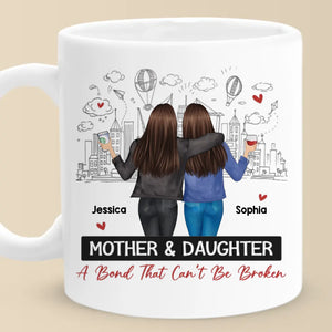 A Bond Unbreakable, A Love Unshakable - Family Personalized Custom Mug - Gift For Mom, Daughter