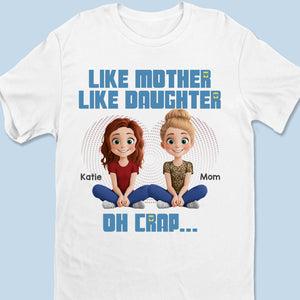 Like Mom, Like Mini - Family Personalized Custom Unisex T-shirt, Premium T-shirt, Hoodie - Mother's Day, Gift For Mom, Daughter