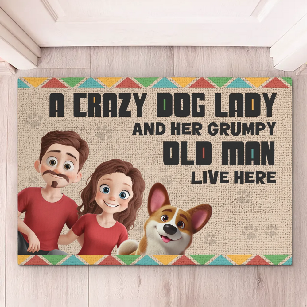 Welcome To The Dog Lady's And The Grump's House - Couple Personalized Custom Home Decor Decorative Mat - House Warming Gift For Husband Wife, Anniversary, Pet Owners, Pet Lovers